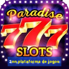 2nn plataforma de jogos